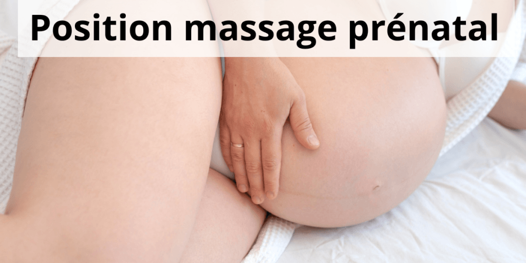 Position massage femme enceinte